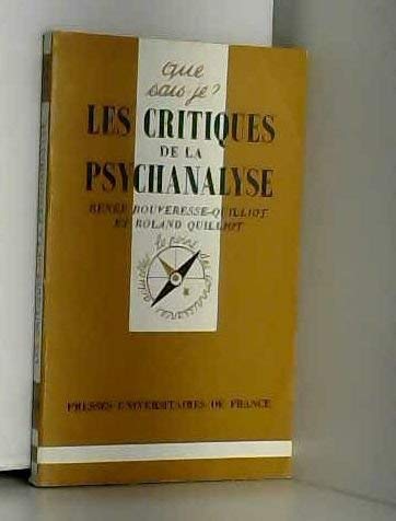 Imagen de archivo de Les critiques de la psychanalyse. Collection. Que sais-je ?, N 2620. a la venta por AUSONE