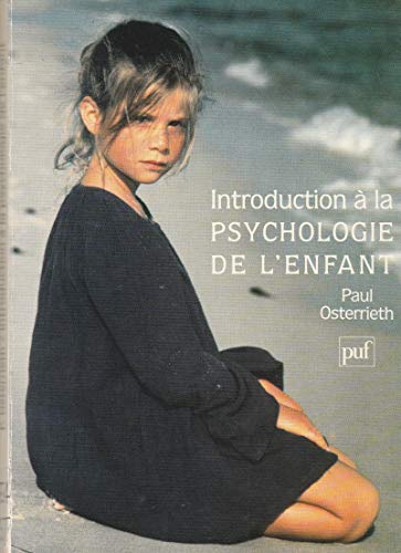 Stock image for Introduction a la psychologie de l'enfant for sale by medimops