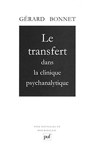 Le transfert dans la clinique psychanalytique (9782130440987) by Bonnet, GÃ©rard