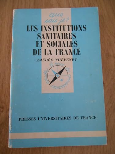 Stock image for Les institutions sanitaires et sociales de la France for sale by Chapitre.com : livres et presse ancienne