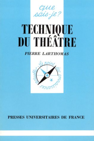 Stock image for La technique du thtre for sale by Ammareal