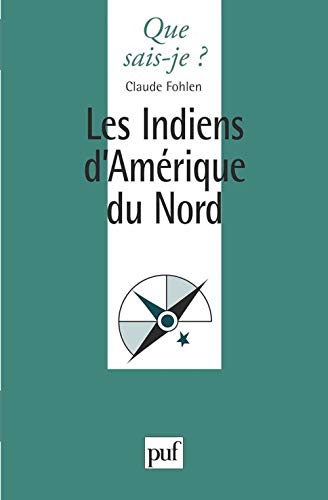 Beispielbild fr Les Indiens D'amrique Du Nord zum Verkauf von RECYCLIVRE
