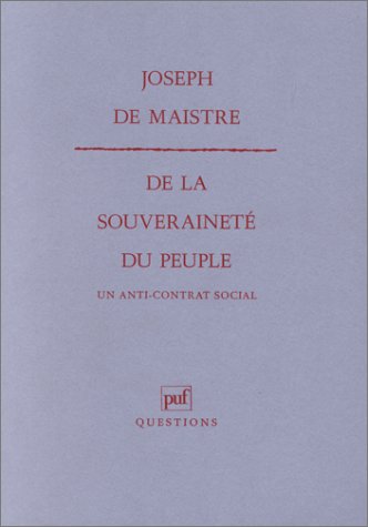 9782130442172: DE LA SOUVERAINETE DU PEUPLE.: Un anti-contrat social (Questions)