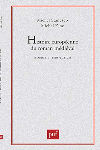 9782130443063: Histoire europenne du roman mdival: Esquisse et perspectives