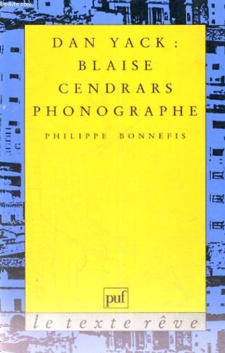 Stock image for Dan Yack : Blaise Cendrars phonographe for sale by medimops