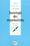 Stock image for Sociologie des organisations, 4e dition for sale by secretdulivre