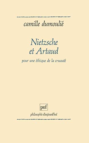 Beispielbild fr Nietzsche et Artaud. Pour une thique de la cruaut zum Verkauf von Gallix