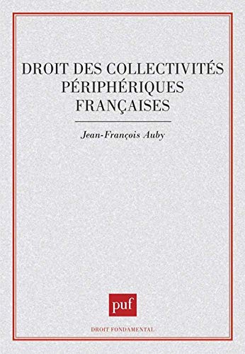 Beispielbild fr Droit des collectivits priphriques franaises zum Verkauf von LeLivreVert