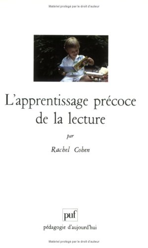 9782130444619: L'Apprentissage Precoce De La Lecture. A Six Ans Est-Il Deja Trop Tard ?