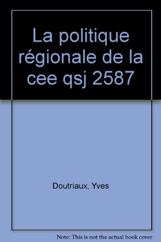 Beispielbild fr La politique rgionale de la CEE. 2e dition corrige zum Verkauf von Librairie La MASSENIE  MONTOLIEU