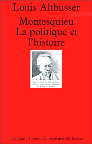 9782130445166: Montesquieu, la politique et l'histoire