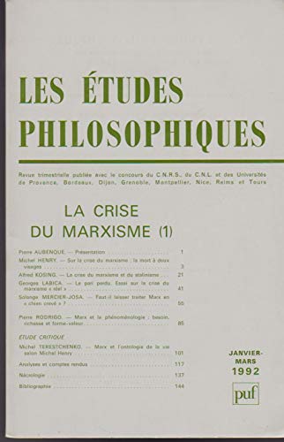 Beispielbild fr Etudes philosophiques janvier-mars 1992 - La crise du marxisme (1) zum Verkauf von LibrairieLaLettre2