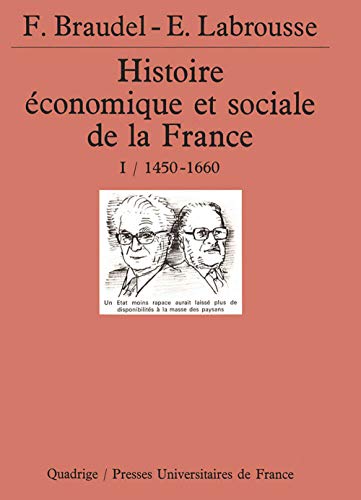Stock image for Histoire conomique et sociale de la France, tome 1 : 1450-1660 for sale by medimops