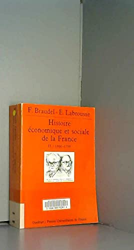 Histoire Ã©conomique et sociale de la France, tome 2: 1660-1789 (QUADRIGE) (9782130446545) by Braudel, Fernand; Labrousse, Ernest; Quadrige