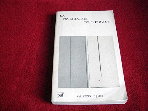 Imagen de archivo de La Psychiatrie de l'Enfant. Volume XXXV 1/1992 a la venta por LibrairieLaLettre2