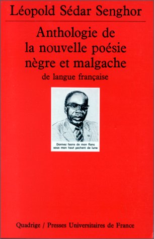 Beispielbild fr Anthologie De La Nouvelle Poesie Negre et Malgache de Langue Fran�aise zum Verkauf von Idaho Youth Ranch Books