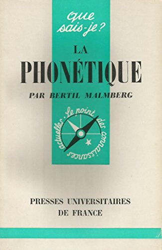 9782130449522: La Phonetique (QUE SAIS-JE ?)