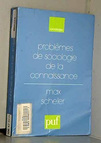 ProblÃ¨mes de sociologie de la connaissance (SOCIOLOGIES) (9782130449775) by Scheler, Max