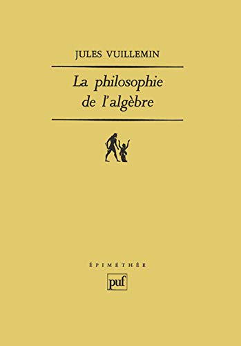 Imagen de archivo de La Philosophie de l'algbre a la venta por Librairie Pic de la Mirandole