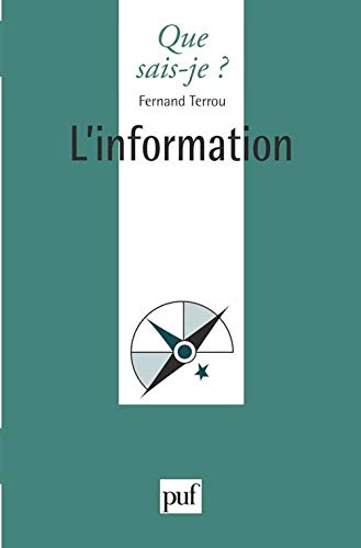 Imagen de archivo de L'information (Que sais-je ?) (French Edition) 2021-558 a la venta por Des livres et nous