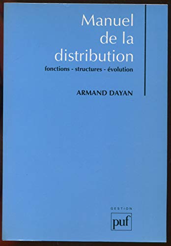 Beispielbild fr Manuel de la distribution : Fonctions - structures - volution zum Verkauf von Ammareal