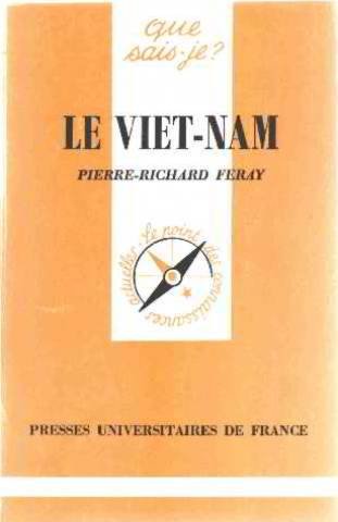 Beispielbild fr Le Viet-nm : des origines lointaines  nos jours zum Verkauf von secretdulivre