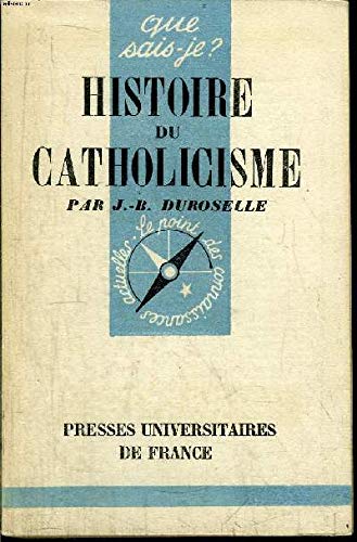 Stock image for Histoire du catholicisme for sale by Des livres et nous