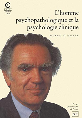 Stock image for L'Homme psychopathologique et la psychologie clinique for sale by Ammareal