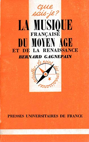Beispielbild fr La musique franaise du Moyen ge et de la Renaissance zum Verkauf von Ammareal