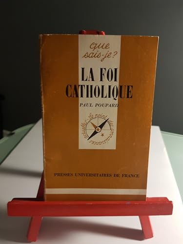 Imagen de archivo de La Foi catholique a la venta por LeLivreVert