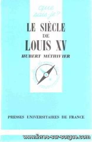 9782130452058: Le Sicle de louis XV (Que sais-je ? n 1229)