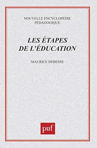 Beispielbild fr Les Etapes de l'ducation zum Verkauf von Ammareal
