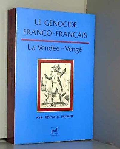 Beispielbild fr Le Gnocide franco-franais : La Vende - Veng zum Verkauf von medimops