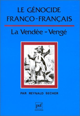 Stock image for Le Gnocide franco-franais : La Vende - Veng for sale by medimops