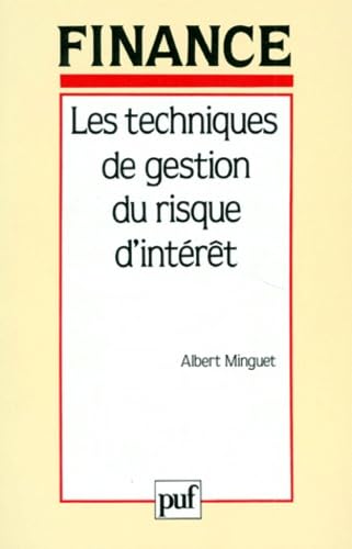 Stock image for Les Techniques de gestion du risque d'intrt Minguet, Albert for sale by Librairie Parrsia