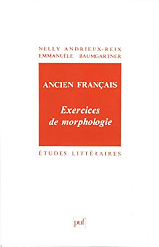Beispielbild fr Ancien Franais, Exercices De Morphologie zum Verkauf von RECYCLIVRE