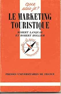 Beispielbild fr Le marketing touristique : La mercatique touristique zum Verkauf von Ammareal