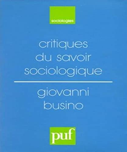 Stock image for Critiques du savoir sociologique for sale by Ammareal