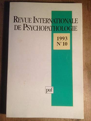 Beispielbild fr REVUE INTERNATIONALE DE PSYCHOPATHOLOGIE NUMERO 10 1993 Esnault, Bernard zum Verkauf von LIVREAUTRESORSAS