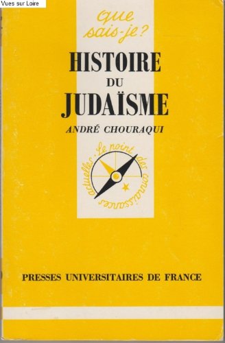 Beispielbild fr Histoire du judasme (Que sais-je ?) N 750 zum Verkauf von Librairie l'Aspidistra