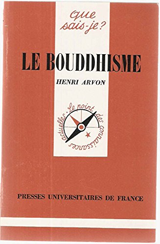 Stock image for Bouddhisme (le) (QUE SAIS-JE ?) for sale by Books Unplugged