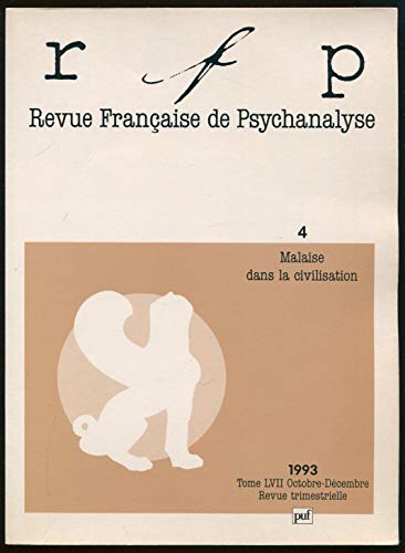 Beispielbild fr Revue Franaise de psychanalyse, 1993, numro 4 malaise dans la civilisation zum Verkauf von Librairie Th  la page