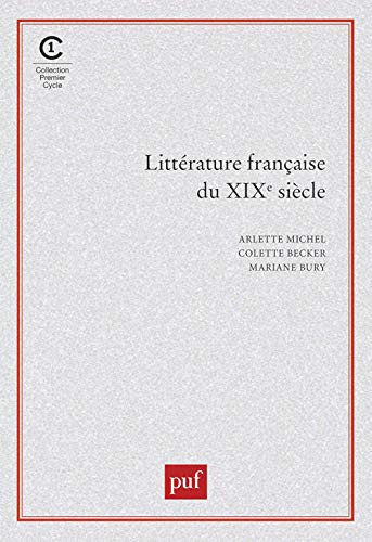 Beispielbild fr Littrature franaise du XIXe sicle zum Verkauf von Gallix
