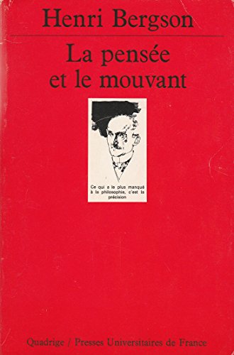 9782130455141: La pense et le mouvant (Quadrige)