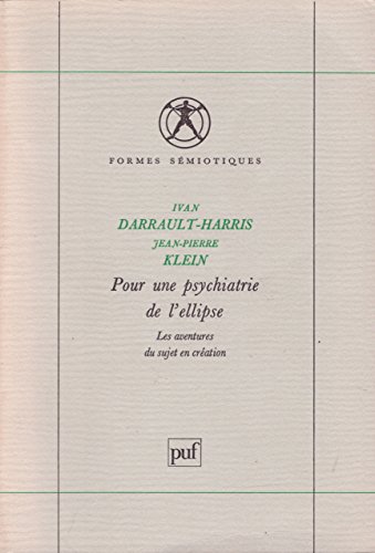 Beispielbild fr Pour une psychiatrie de l'ellipse zum Verkauf von Ammareal