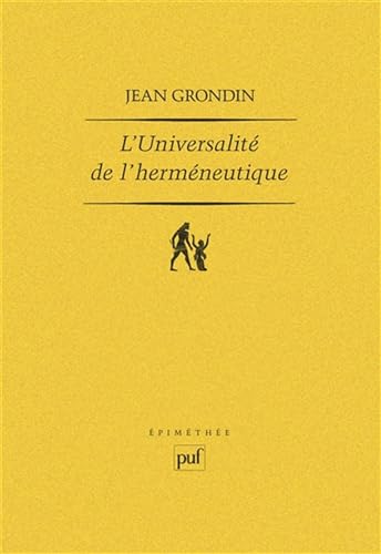 Imagen de archivo de L'Universalit de l'hermneutique a la venta por Librairie Pic de la Mirandole