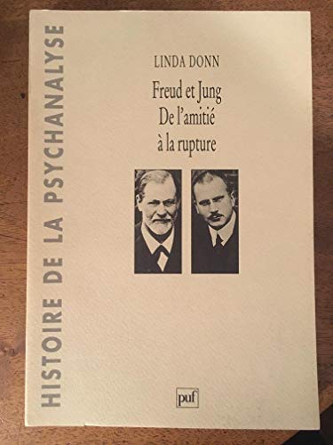 9782130455592: Freud et Jung : De l'amiti  la rupture