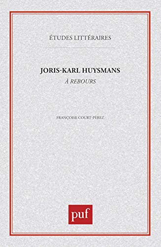 9782130455899: Joris-Karl Huysmans : "A rebours"