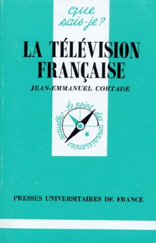 Beispielbild fr Collection Que Sais-Je?: La Television Francaise zum Verkauf von AwesomeBooks