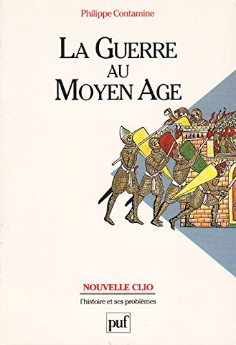 Imagen de archivo de La guerre au Moyen-ge a la venta por A TOUT LIVRE